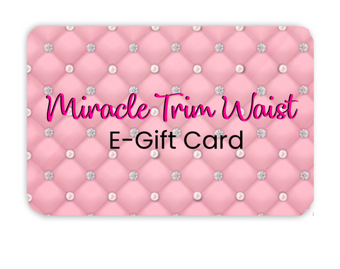 Miracle Trim Waist Egift Cards